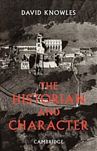 The Historian and Character : And Other Essays (Paperback)