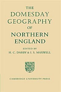 The Domesday Geography of Northern England (Paperback)