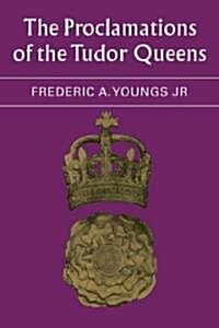 The Proclamations of the Tudor Queens (Paperback)