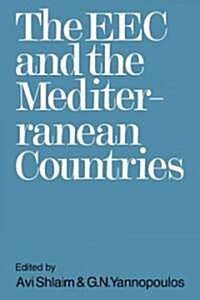 The EEC and the Mediterranean Countries (Paperback)