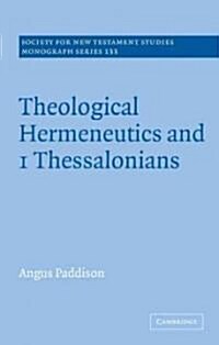 Theological Hermeneutics and 1 Thessalonians (Paperback)