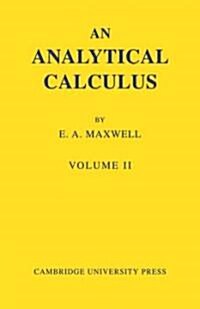 An Analytical Calculus: Volume 2 : For School and University (Paperback)