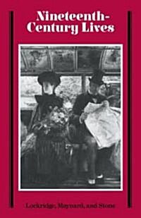 Nineteenth-Century Lives (Paperback)