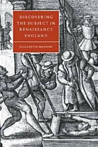 Discovering the Subject in Renaissance England (Paperback)