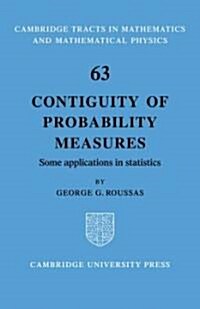 Contiguity of Probability Measures : Some Applications in Statistics (Paperback)