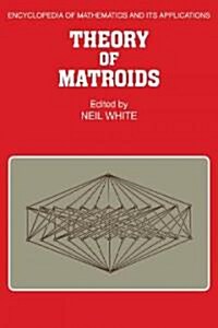 Theory of Matroids (Paperback)