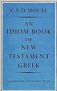 An Idiom Book of New Testament Greek (Paperback, 2 Revised edition)