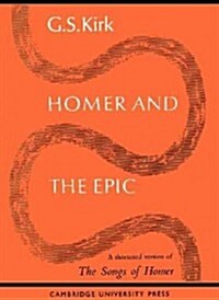 Homer and the Epic : A Shortened Version of The Songs of Homer (Paperback)