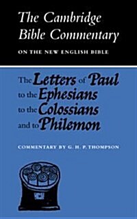 The Letters of Paul to the Ephesians to the Colossians and to Philemon (Paperback)