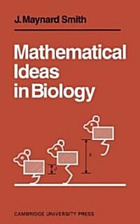 Mathematical Ideas in Biology (Paperback)