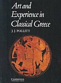Art and Experience in Classical Greece (Paperback)