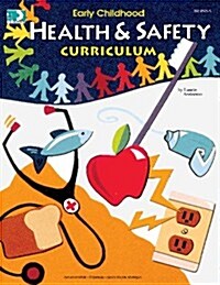 Early Childhood Health and Safety Curriculum (Paperback)