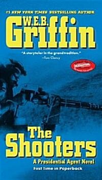 The Shooters (Mass Market Paperback, Reprint)