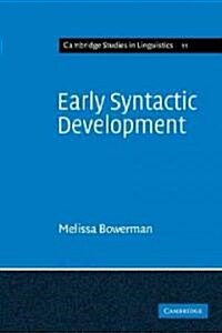 Early Syntactic Development : A Cross-Linguistic Study with Special Reference to Finnish (Paperback)