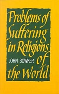 Problems of Suffering in Religions of the World (Paperback)