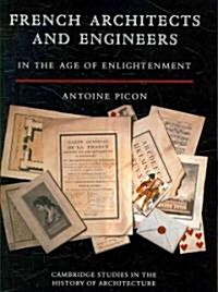 French Architects and Engineers in the Age of Enlightenment (Paperback)