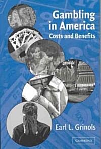 Gambling in America : Costs and Benefits (Paperback)