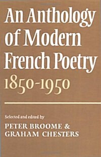 An Anthology of Modern French Poetry (1850–1950) (Paperback)