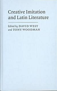Creative Imitation and Latin Literature (Hardcover)