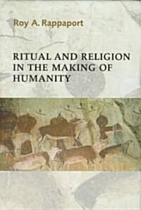 Ritual and Religion in the Making of Humanity (Hardcover)