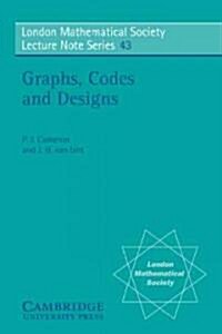 Graphs, Codes and Designs (Paperback)