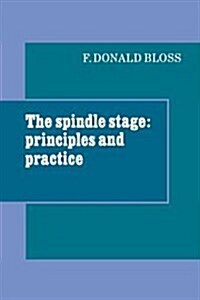 The Spindle Stage : Principles and Practice (Hardcover)