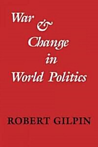 War and Change in World Politics (Hardcover)