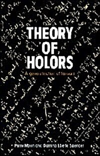 Theory of Holors : A Generalization of Tensors (Hardcover)