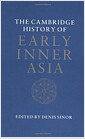 The Cambridge History of Early Inner Asia (Hardcover)