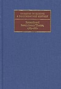 Romantic and Revolutionary Theatre, 1789–1860 (Hardcover)