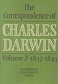 The Correspondence of Charles Darwin: Volume 2, 1837–1843 (Hardcover)