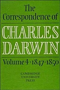 The Correspondence of Charles Darwin: Volume 4, 1847–1850 (Hardcover)