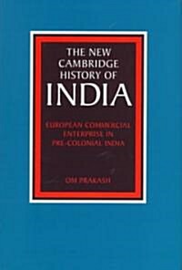 European Commercial Enterprise in Pre-Colonial India (Hardcover)