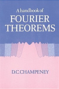 A Handbook of Fourier Theorems (Hardcover)
