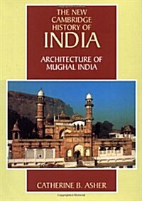 Architecture of Mughal India (Hardcover)