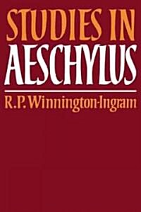Studies in Aeschylus (Paperback)