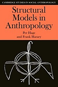 Structural Models in Anthropology (Paperback)