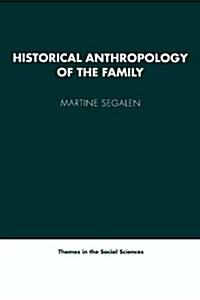 Historical Anthropology of the Family (Paperback)