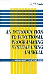 Introduction to Functional Programming Systems Using Haskell (Paperback)