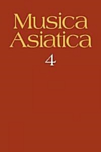 Musica Asiatica: Volume 4 (Paperback)