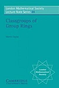 Classgroups of Group Rings (Paperback)