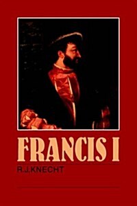 Francis I (Paperback, Reprint)