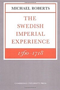 The Swedish Imperial Experience 1560–1718 (Paperback)