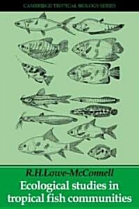 Ecological Studies in Tropical Fish Communities (Paperback)