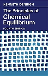 [중고] The Principles of Chemical Equilibrium : With Applications in Chemistry and Chemical Engineering (Paperback, 4 Revised edition)