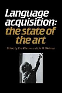 [중고] Language Acquisition : The State of the Art (Paperback)