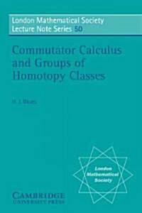 Commutator Calculus and Groups of Homotopy Classes (Paperback)