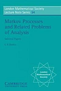 Markov Processes and Related Problems of Analysis (Paperback)