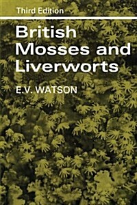 British Mosses and Liverworts : An Introductory Work (Paperback)