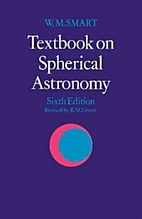 Textbook on Spherical Astronomy (Paperback, 6 Revised edition)